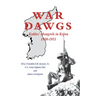War Dawgs: Kulbes' Mongrels in Korea, 1950-1951
