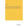 Report of the operations of the british national society for aid to the sick and wounded in war