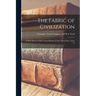 The Fabric of Civilization: A Short Survey of the Cotton Industry in the United States, Issue 13