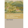 English, Irish and Irish-American Pioneer Settlers in Nineteenth-Century Brazil