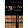 Redeeming Law: Christian Calling and the Legal Profession