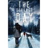 The Seventh Day: A Post-Apocalyptic Survival Thriller