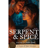Serpent & Spice: A Spicy Ancient World Forbidden Romance Novella