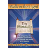 The Messiah: A Scriptural and Historical Examination of the Purpose and Identity of the Messiah