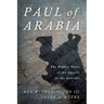 Paul of Arabia: The Hidden Years of the Apostle to the Gentiles
