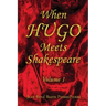 When HUGO Meets Shakespeare Vol 1
