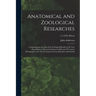 Anatomical and Zoological Researches: Comprising an Account of the Zoological Results of the Two Expeditions to Western Yunnan in 1868 and 1875; and a