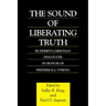 The Sound of Liberating Truth
