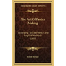 The Art Of Pastry Making: According To The French And English Methods (1893)