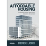 A Private Developer's Roadmap for Affordable Housing - Profitable Rental Apartment Solutions in Canada