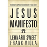 Jesus Manifesto: Restoring the Supremacy and Sovereignty of Jesus Christ