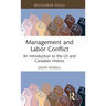 Management and Labor Conflict: An Introduction to the Us and Canadian History
