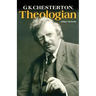 G.K. Chesterton, Theologian