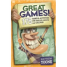 Great Games! 175 Games & Activities for Families, Groups, & Children