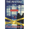 The Mystery of the Screaming Woman: Jigs Up Mystery #3