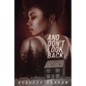 And Don't Look Back