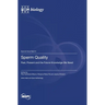 Sperm Quality: Past, Present and the Future Knowledge We Need