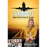 Taking Off: How To Be Paid To Travel
