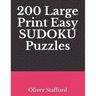 200 Large Print Easy Sudoku Puzzles: Sudoku Puzzle Book for Adults