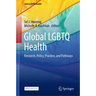 Global LGBTQ Health: Research, Policy, Practice, and Pathways