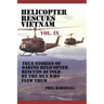 Helicopter Rescues Vietnam Volume IX
