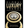 Global Luxury Trends: Innovative Strategies for Emerging Markets
