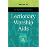 Lectionary Worship Aids: Series VI, Cycle A