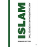 Islam: An Evolutionary Perspective