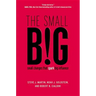 The Small Big: Small Changes That Spark Big Influence