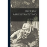 Keep the Aspidistra Flying