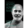 The Philosophy of Seyyed Hossein Nasr