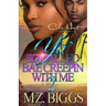 Yo' So Called Bae Creepin With Me 2: An Urban Romance: Finale