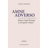 Amne Adverso: Roman Legal Heritage in European Culture