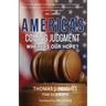America's Coming Judgment: Where is Our Hope?