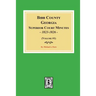 Bibb County, Georgia Superior Court Minutes, 1823-1826. (Volume #1)
