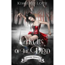 Circus of the Dead: Book 3