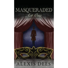 Masqueraded: Act One