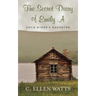 The Secret Diary of Emily A: Gold Miner's Daughter