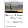 Raising Children Who Think for Themselves