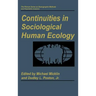 Continuities in Sociological Human Ecology