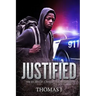 Justified: The Story of Caterrious Mitchell