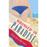 Wronged in Paradise