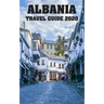 Albania Travel Guide 2020
