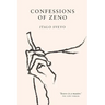 Confessions of Zeno: The cult classic discovered and championed by James Joyce