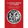 The Social World of the Sages: An Introduction to Israelite and Jewish Wisdom Literature