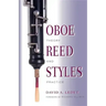 Oboe Reed Styles: Theory and Practice