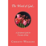 The Word of God...: A Scriptural Guide for Everyday Living