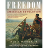 Freedom: The Enduring Importance of the American Revolution