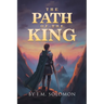 The Path of the King