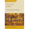 Discovering John: Content, Interpretation, Reception